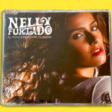 all good things -all good things Nelly Furtado All Good Things Come To An End Single
