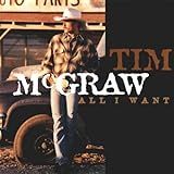 All I Want  Audio CD  Tim McGraw