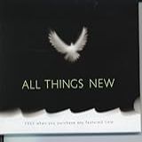 All Things New Audio CD Various Artists Ashes Remain Laura Story Jamie Grace Royal Tailor Holly Starr Anthem Lights Lindsay McCaul Kerrie Roberts And Brandon Bee