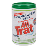 All Trat Limpa Caixa De Gordura Fossa Enzimas 500grs 1un