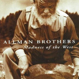 allman brothers band-allman brothers band Cd Allman Brothers Band Madness Of The West