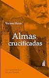 Almas Crucificadas Coleção Victor Hugo 