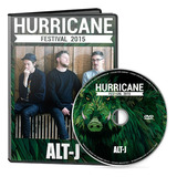 Alt j Dvd Hurricane Festival 2015