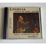 amália rodrigues-amalia rodrigues Cd Lisboa Cidade De Fado Volxiii Silencio Guitarra Lacrado