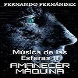 Amanecer Máquina  Música De Las Esferas II  Spanish Edition 