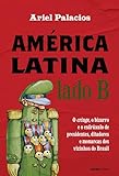 América Latina Lado B O