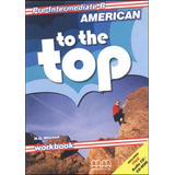 American To The Top Pre intermediate B Workbook De Mitchell H q Editorial Mm Publications Capa Mole