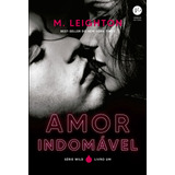 Amor Indomável vol 1 Wild De Leighton M Verus Editora Ltda Capa Mole Em Português 2021