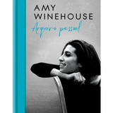 Amy Winehouse Arquivo Pessoal