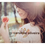 ana carolina gospel -ana carolina gospel Carolline Oliveira Cd Original Lacrado