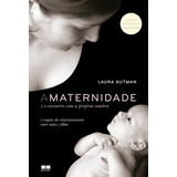 ana laura-ana laura A Maternidade E O Encontro Com A Propria Sombra De Laura Gutman Editora Bestseller Capa Mole Edicao 2016 Em Portugues 2019