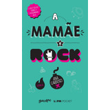 ana rock -ana rock A Mamae E Rock De Cardoso Ana Serie Lpm Pocket 1249 Vol 1249 Editora Publibooks Livros E Papeis Ltda Capa Mole Em Portugues 2017