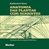 Anatomia Das Plantas Com Sementes