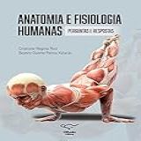 Anatomia E Fisiologia Humanas Perguntas
