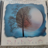 Anders Henriksson Silva Mother Earth Cd Orig New Age Novo