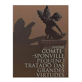andréa fontes-andrea fontes Livro Pequeno Tratado Das Grandes Virtudes