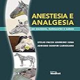 Anestesia E Analgesia Em Equídeos- Ruminantes E Suinos