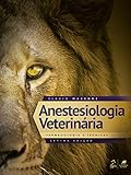 Anestesiologia Veterinária Farmacologia E