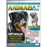Animais E Cia Revista N 24 Rottweiler Bulldog Pet Cachorro