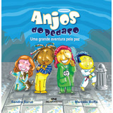 Anjos Do Pedaço De Saruê Sandra Pode Acontecer Editorial Editora Melhoramentos Ltda Tapa Mole En Português 2008
