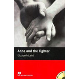 Anna And The Fighter   Macmillan Readers   With Cd