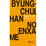 ano hana -ano hana No Enxame Perspectivas Do Digital De Han Byung chul Editora Vozes Ltda Capa Mole Em Portugues 2018