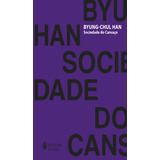 ano hana -ano hana Sociedade Do Cansaco De Han Byung chul Editora Vozes Ltda Capa Mole Em Portugues 2015