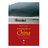 Anotando A China Viagem Psicanalítica Ao Oriente De Herrmann Fabio Editora Fundação De Apoio A Universidade Federal De São Paulo Capa Mole Em Português 2019