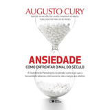 Ansiedade Como Enfrentar O Mal Do Século