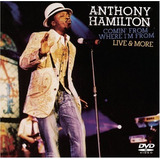 anthony hamilton-anthony hamilton Cd Dvd Anthony Hamilton Comin From Where Im From Live