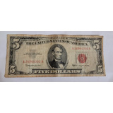 Antiga Cédula De 5 Dólares Americanos Selo Vermelho 1963