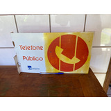 Antiga Placa De Telefone Público Orelhão
