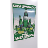 Antiga Propaganda Refrigerante Soda Limonada Antarctica
