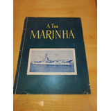 Antiga Revista Publicação A Tua Marinha