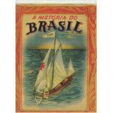 Antigo Álbum De Figurinhas A História Do Brasil