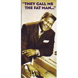 Antoine Fats Domino They Call