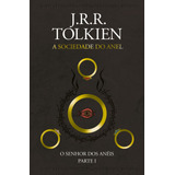 anuel -anuel O Senhor Dos Aneis A Sociedade Do Anel De Tolkien J R R Casa Dos Livros Editora Ltda Capa Dura Em Portugues 2019