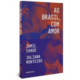 Ao Brasil Com Amor 1 ed 2022 Livro
