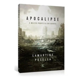Apocalipse A Maior Profecia Do Mundo, De Lamartine Posella. Editora Vida Em Português, 2019