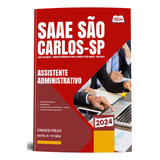 Apostila Completa Assistente Administrativo Saae São Carlos Sp 2024 Editora Opção