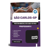 Apostila Completa Professor Ii São Carlos Sp 2024 Editora Solução