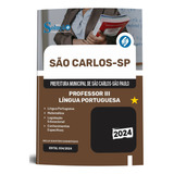 Apostila Completa Professor Iii Língua Portuguesa São Carlos Sp 2024 Editora Solução