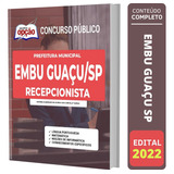 Apostila Concurso Embu Guaçu Sp Recepcionista