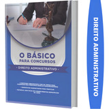 Apostila De Direito Administrativo O Básico Para Concursos
