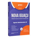 Apostila Prefeitura De Nova Iguaçu Rj 2024 Agente Adm Iii