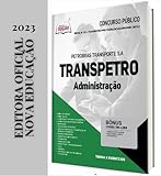 Apostila Transpetro 2023 Administração