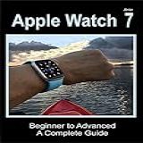 Apple Watch Series 7 Beginner