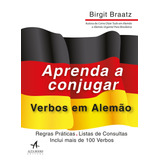 Aprenda A Conjugar Verbos Em Alemão De Braatz Birgit Starling Alta Editora E Consultoria Eireli Capa Mole Em Português 2018