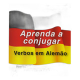 Aprenda A Conjugar Verbos Em Alemão