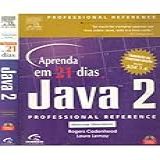 Aprenda Em 21 Dias Java 2 Professional Reference